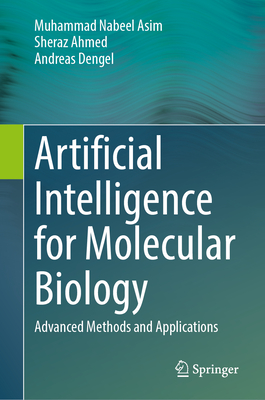 Artificial Intelligence for Molecular Biology: Advanced Methods and Applications-cover