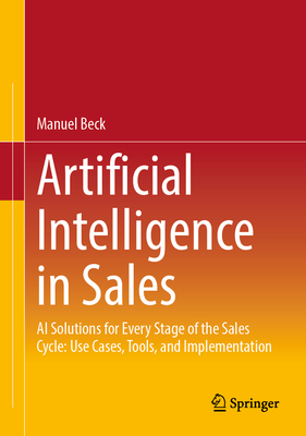 Artificial Intelligence in Sales: AI Solutions for Every Stage of the Sales Cycle: Use Cases, Tools, and Implementation-cover