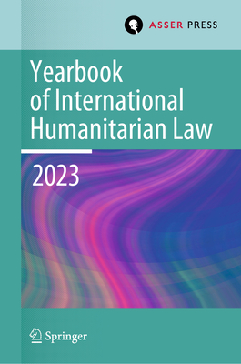 Yearbook of International Humanitarian Law, Volume 26 (2023): Humanitarian Actors-cover