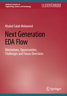 Next Generation Eda Flow: Motivations, Opportunities, Challenges and Future Directions-cover