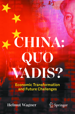 China: Quo Vadis?: Economic Transformation and Future Challenges-cover