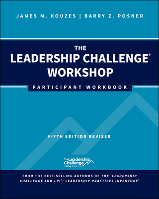 The Leadership Challenge Workshop: Participant Workbook, Revised-cover
