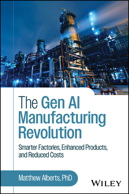 The Gen AI Manufacturing Revolution: Smarter Factories, Enhanced Products, and Reduced Costs-cover