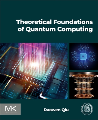 Theoretical Foundations of Quantum Computing-cover