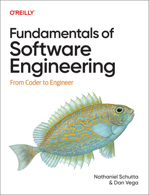 Fundamentals of Software Engineering: From Coder to Engineer-cover