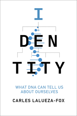 Identity: What DNA Can Tell Us about Ourselves-cover