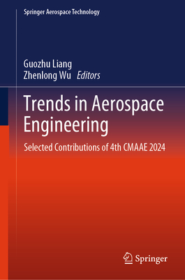 Trends in Aerospace Engineering: Selected Contributions of 4th Cmaae 2024-cover