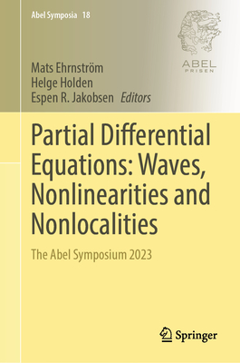 Partial Differential Equations: Waves, Nonlinearities and Nonlocalities: The Abel Symposium 2023-cover