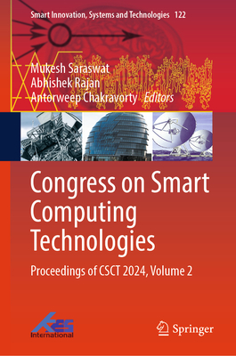 Congress on Smart Computing Technologies: Proceedings of Csct 2024, Volume 2-cover