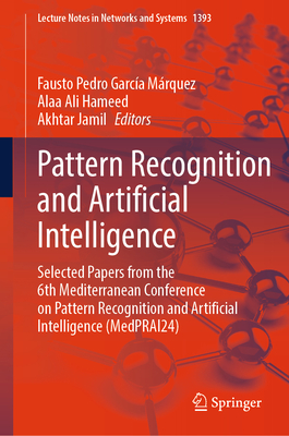 Pattern Recognition and Artificial Intelligence: Selected Papers from the 6th Mediterranean Conference on Pattern Recognition and Artificial Intellige-cover