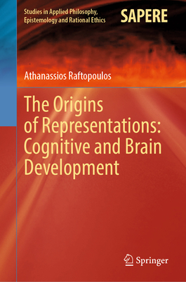 The Origins of Representations: Cognitive and Brain Development-cover