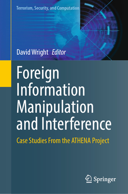 Foreign Information Manipulation and Interference: Case Studies from the Athena Project-cover