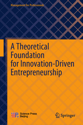 A Theoretical Foundation for Innovation-Driven Entrepreneurship-cover