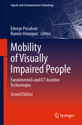Mobility of Visually Impaired People: Fundamentals and ICT Assistive Technologies-cover