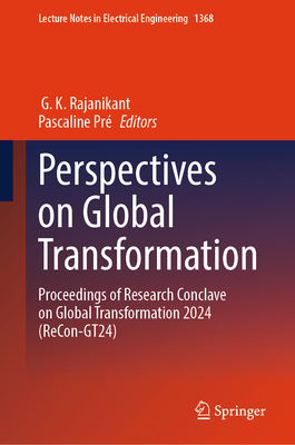 Perspectives on Global Transformation: Proceedings of Research Conclave on Global Transformation 2024 (Recon-Gt24)-cover