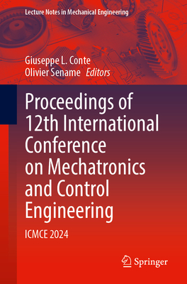 Proceedings of 12th International Conference on Mechatronics and Control Engineering: Icmce 2024-cover