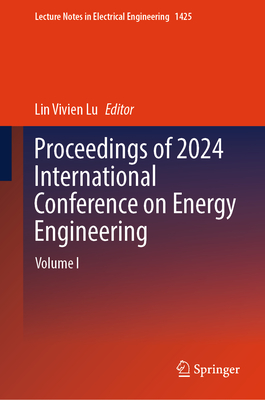 Proceedings of 2024 International Conference on Energy Engineering: Volume I-cover