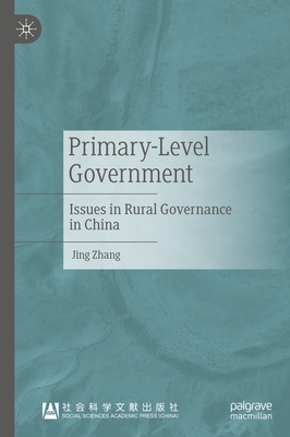 Primary-Level Government: Issues in Rural Governance in China-cover