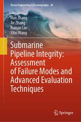 Submarine Pipeline Integrity: Assessment of Failure Modes and Advanced Evaluation Techniques-cover