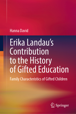 Erika Landau's Contribution to the History of Gifted Education: Family Characteristics of Gifted Children-cover