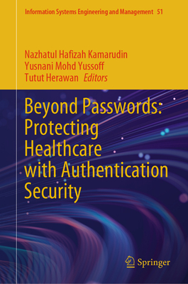 Beyond Passwords: Protecting Healthcare with Authentication Security-cover