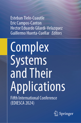 Complex Systems and Their Applications: Fifth International Conference (Ediesca 2024)-cover