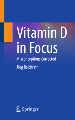 Vitamin D in Focus: Misconceptions Corrected-cover