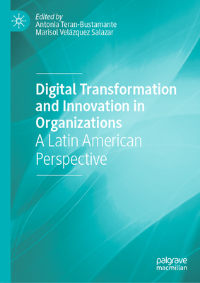 Digital Transformation and Innovation in Organizations: A Latin American Perspective-cover
