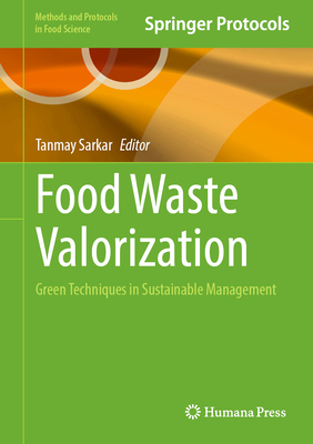 Food Waste Valorization: Green Techniques in Sustainable Management-cover