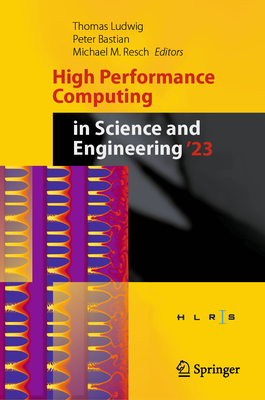 High Performance Computing in Science and Engineering '23: Transactions of the High Performance Computing Center, Stuttgart (Hlrs) 2023-cover