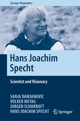 Hans Joachim Specht: Scientist and Visionary-cover
