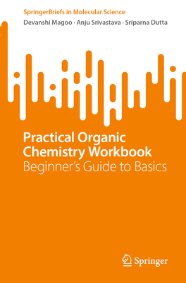 Practical Organic Chemistry Workbook: Beginner's Guide to Basics-cover