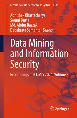 Data Mining and Information Security: Proceedings of Icdmis 2024, Volume 2-cover