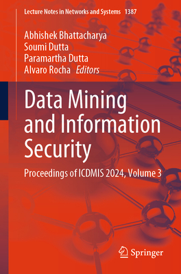 Data Mining and Information Security: Proceedings of Icdmis 2024, Volume 3-cover
