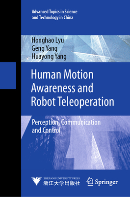 Human Motion Awareness and Robot Teleoperation: Perception, Communication and Control-cover