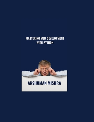 MASTERING Web Development with Python-cover