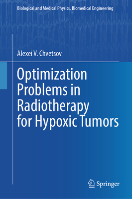 Optimization Problems in Radiotherapy for Hypoxic Tumors-cover