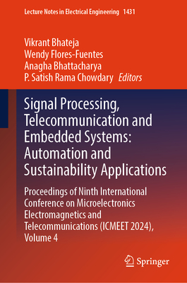 Signal Processing, Telecommunication and Embedded Systems: Automation and Sustainability Applications: Proceedings of Ninth International Conference o-cover