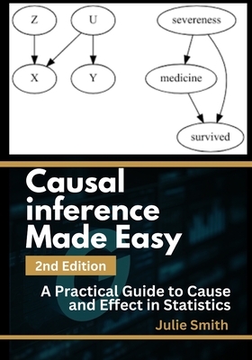 Causal Inference Made Easy, 2nd Edition: A Practical Guide to Cause and Effect in Statistics-cover