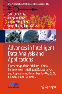Advances in Intelligent Data Analysis and Applications: Proceedings of the 8th Euro-China Conference on Intelligent Data Analysis and Applications, De-cover