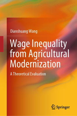 Wage Inequality from Agricultural Modernization: A Theoretical Evaluation-cover