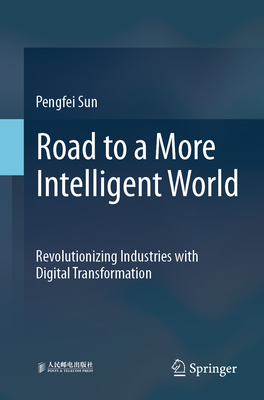 Road to a More Intelligent World: Revolutionizing Industries with Digital Transformation-cover