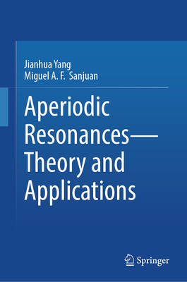 Aperiodic Resonances - Theory and Applications-cover