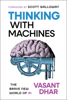 Thinking with Machines: The Brave New World of AI-cover