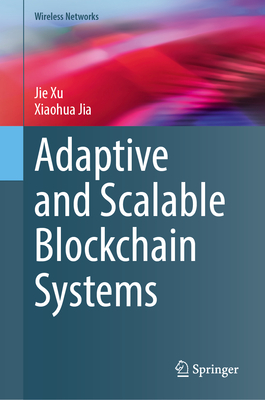 Adaptive and Scalable Blockchain Systems-cover