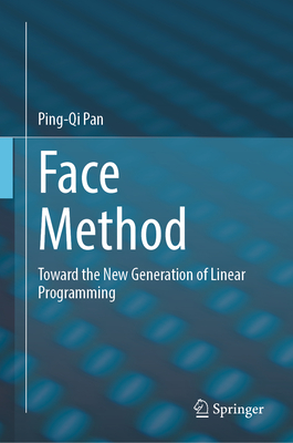 Face Method: Toward the New Generation of Linear Programming-cover