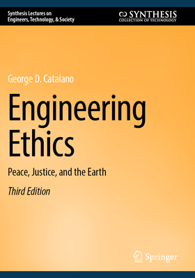 Engineering Ethics: Peace, Justice, and the Earth-cover