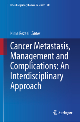 Cancer Metastasis, Management and Complications: An Interdisciplinary Approach-cover