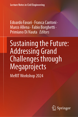 Sustaining the Future: Addressing Grand Challenges Through Megaprojects: Merit Workshop 2024-cover