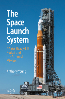The Space Launch System: Nasa's Heavy-Lift Rocket and the Artemis I Mission-cover